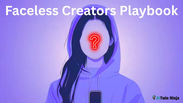 Faceless Creator's Playbook