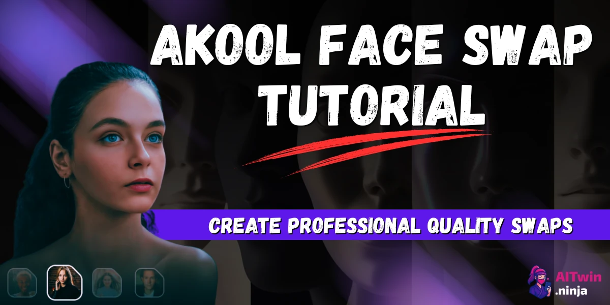 AKOOL Face Swap Tutorial