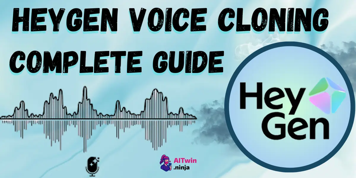 HeyGen Voice Cloning Complete Guide