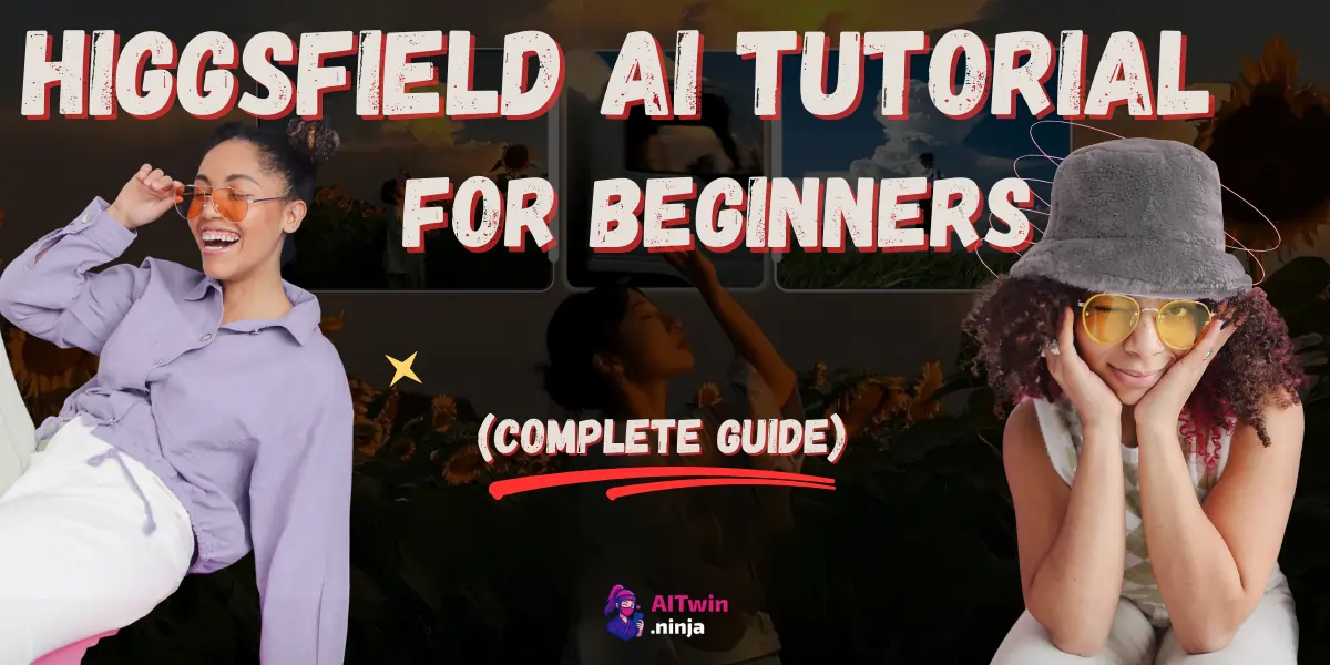 Higgsfield AI Tutorial for Beginners - Guide
